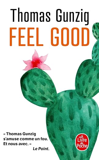 Couverture du roman « Feel good » de Thomas Gunzig